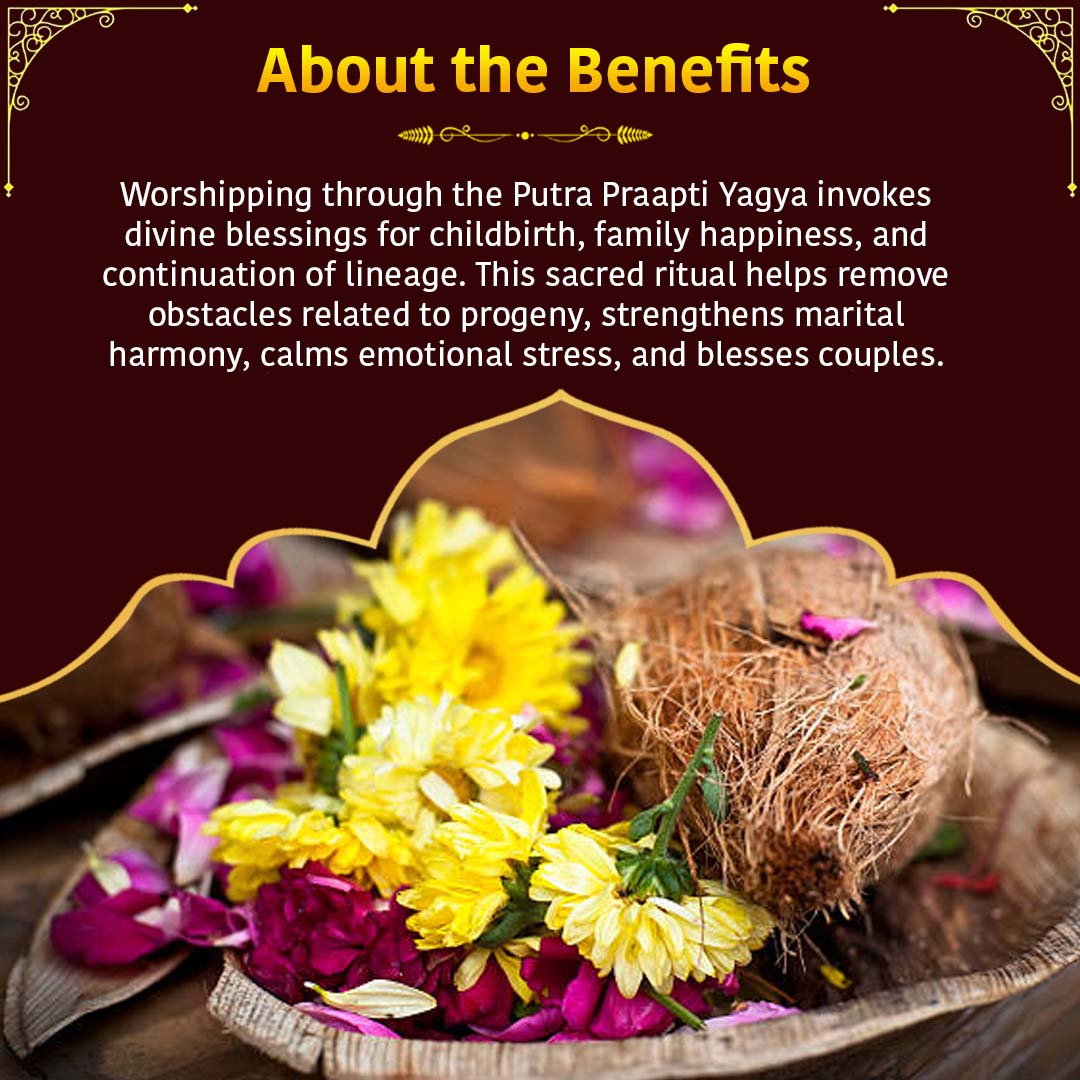 Putrada Ekadashi Special – Putra Praapti Yagya for blessings of conception, healthy pregnancy, safe childbirth, and child growth.