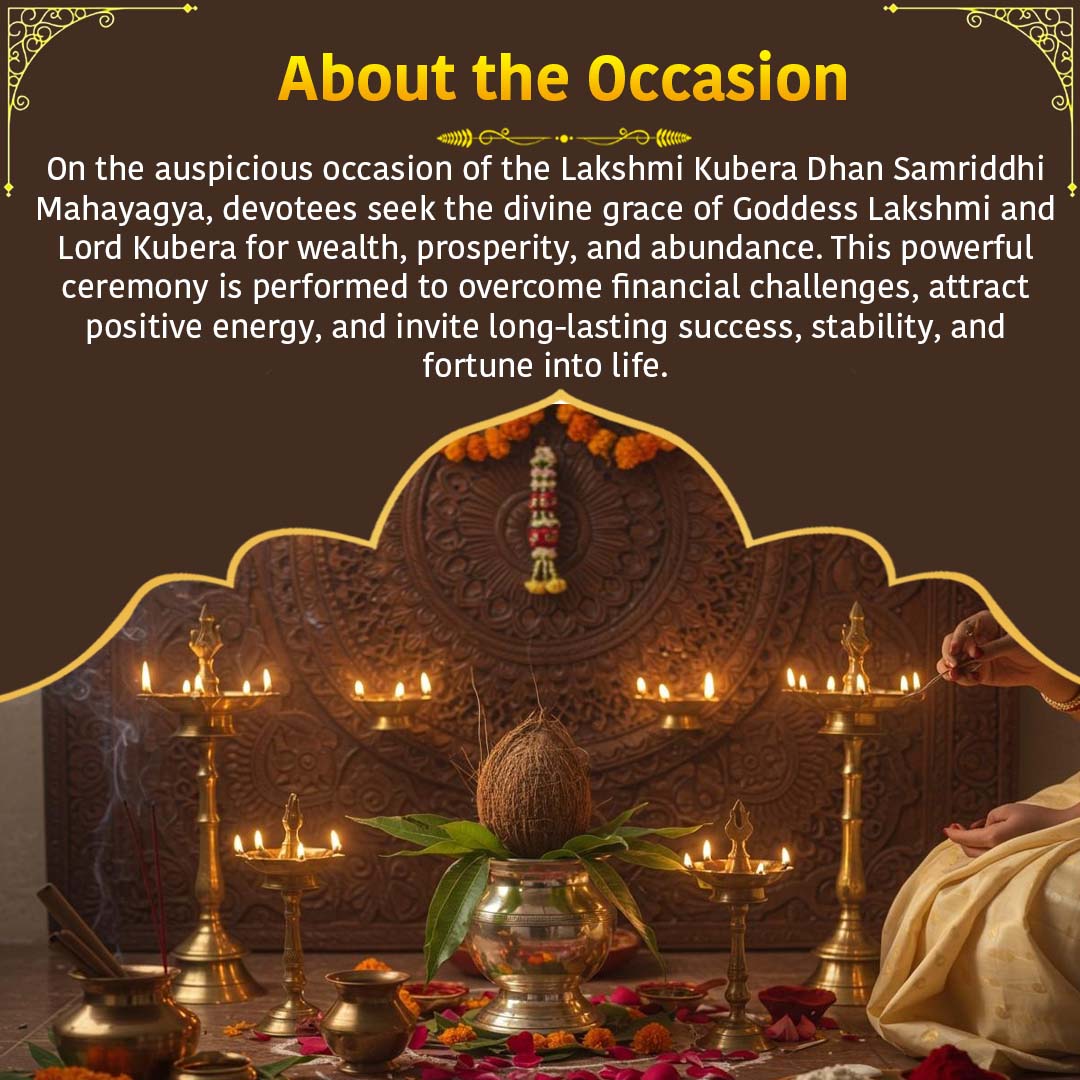 Akshay Tritiya - Lakshmi Kubera Dhan Samriddhi Mahayagya