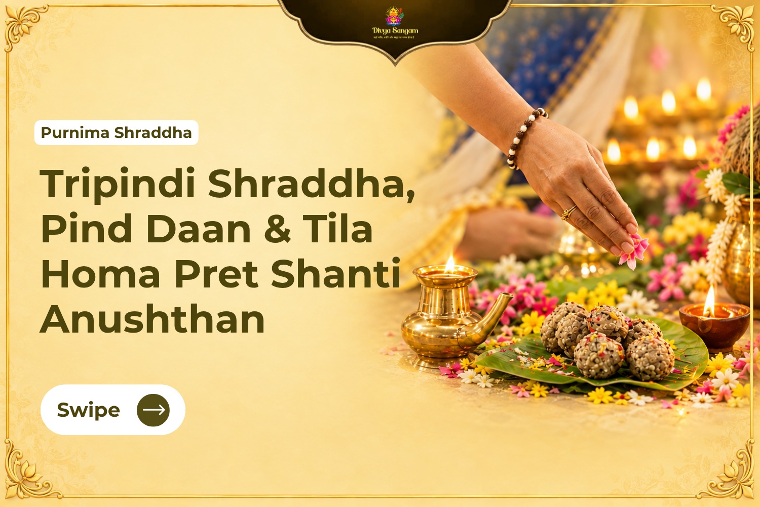 Tripindi Shraddha, Pind Daan & Tila Homa Pret Shanti Anushthan Online Individual Puja