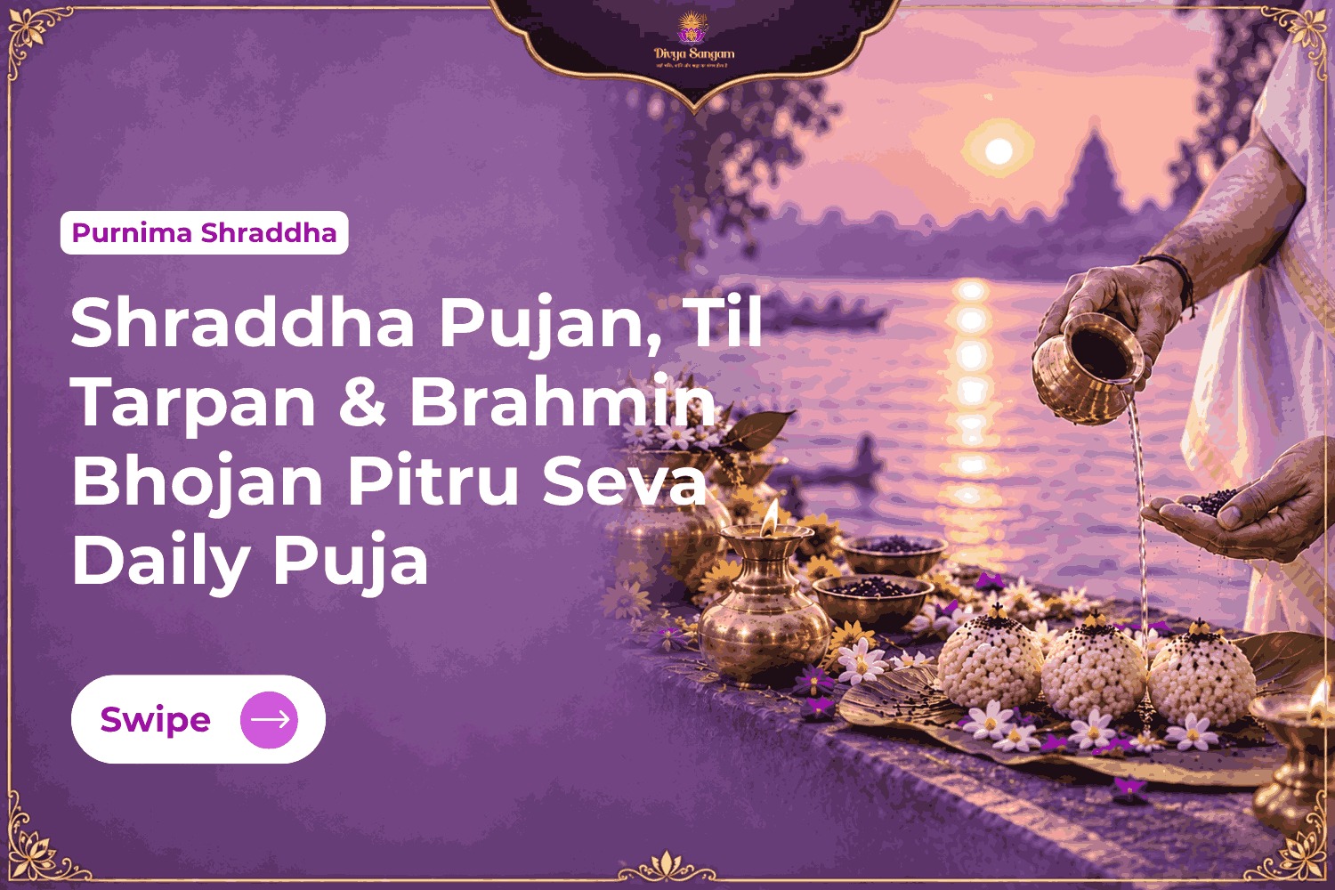 Shraddha Pujan, Til Tarpan & Brahmin Bhojan Pitru Seva Daily Puja