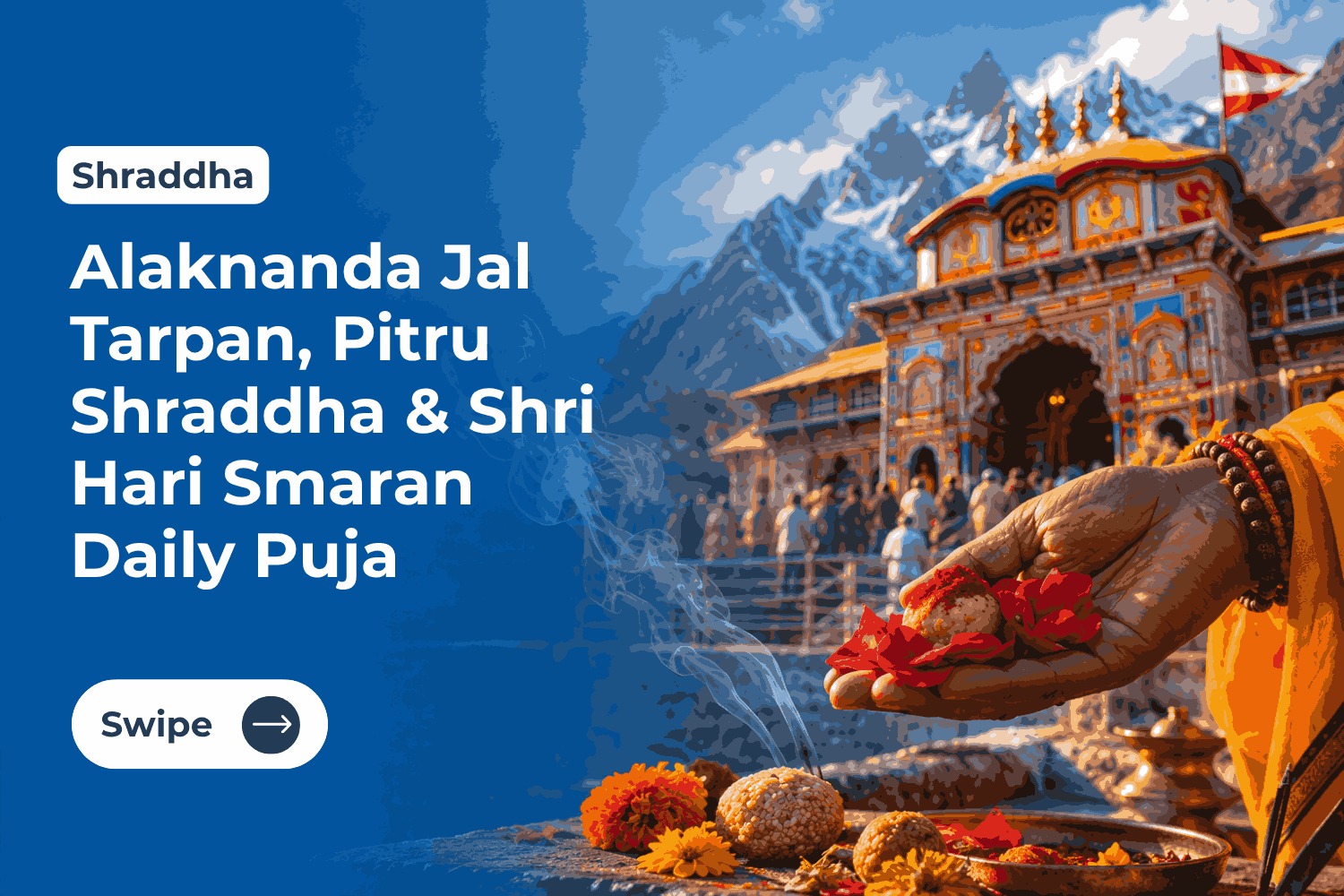 Pitru Dosh Nivaran Alaknanda Jal Tarpan, Pitru Shraddha & Shri Hari Smaran Daily Puja