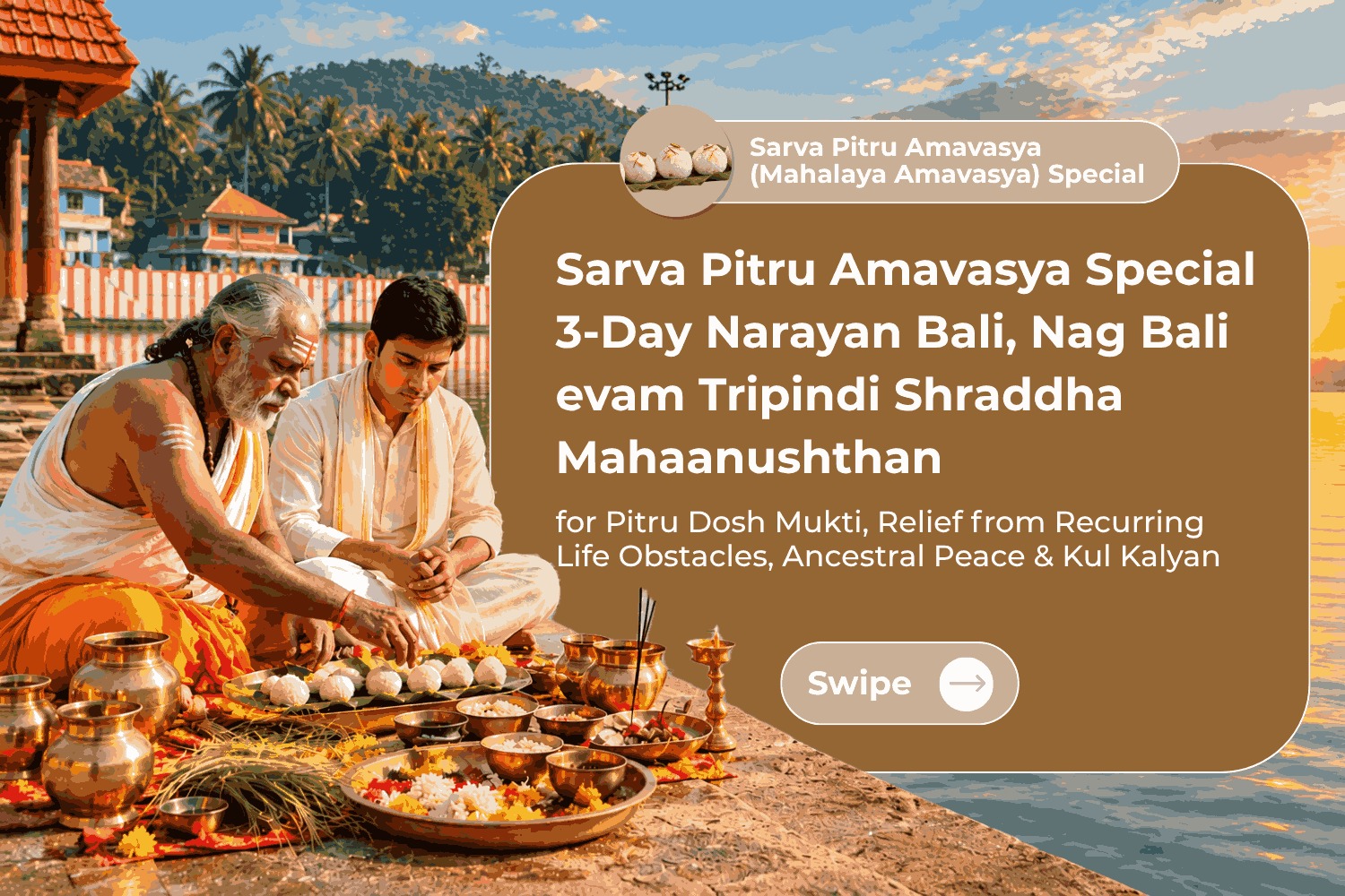 Sarva Pitru Amavasya Special 3-Day Narayan Bali, Nag Bali