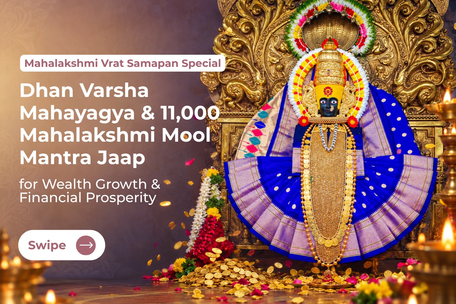 Maha Lakshmi Dhan Varsha Mahayagya for Dhan Vriddhi, Aarthik Sthirta, Vyapar Safalta & Ghar-Parivar Samriddhi