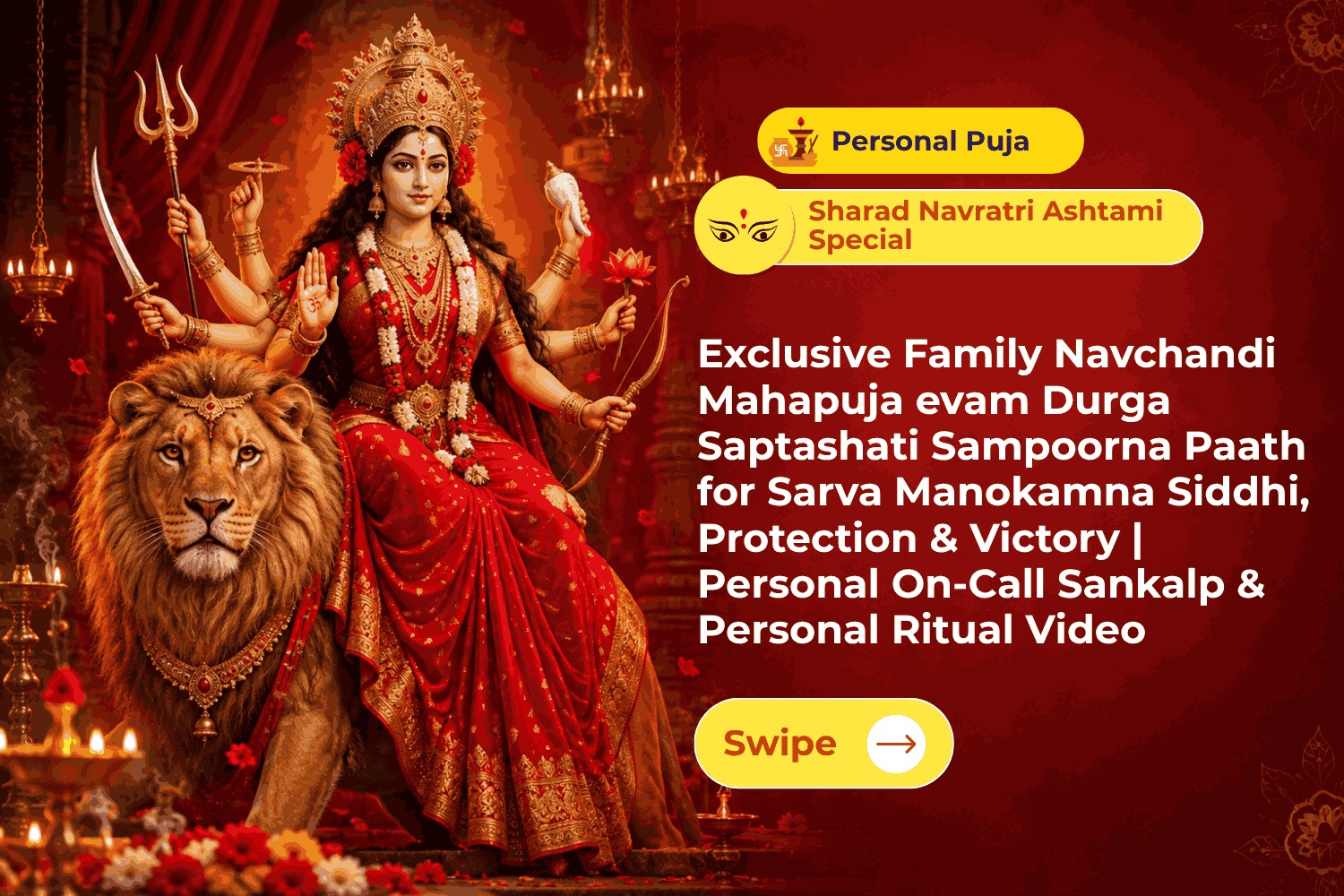 Exclusive Family Navchandi Mahapuja evam Durga Saptashati Sampoorna Paath for Sarva Manokamna Siddhi, Protection & Victory | Personal On-Call Sankalp & Personal Ritual Video