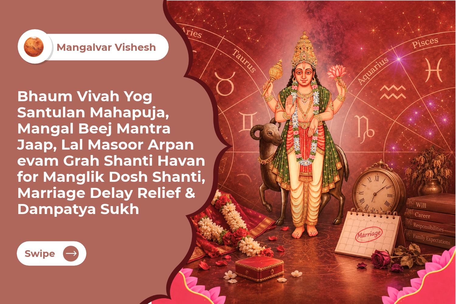 Bhaum Vivah Yog Santulan Mahapuja, Mangal Beej Mantra Jaap, Lal Masoor Arpan evam Grah Shanti Havan for Manglik Dosh Shanti, Marriage Delay Relief & Dampatya Sukh